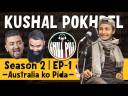 Chill Pill S2 EP 01 @Kushal Pokhrel